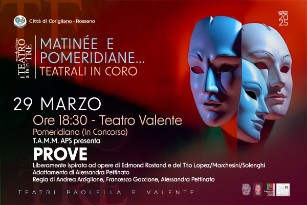 Prove - Corigliano-Rossano (CS) - Teatro Valente