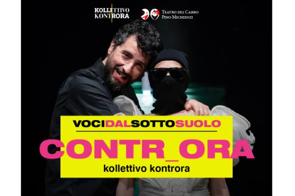 Contr_ora - Teatro Vuozzo - Cosenza - Biglietti Voci dal Sottosuolo