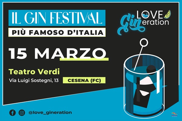 Love Gineration - Gin Festival - Cesena - Teatro Verdi - Biglietti