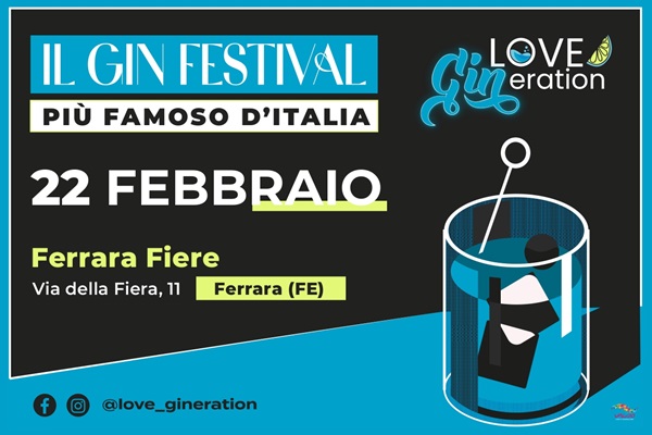 Love Gineration - Gin Festival - Ferrara Fiere - Biglietti