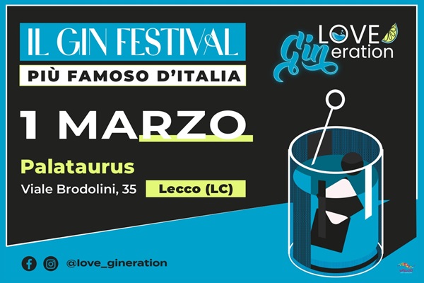 Love Gineration - Gin Festival - Lecco - Palataurus - Biglietti