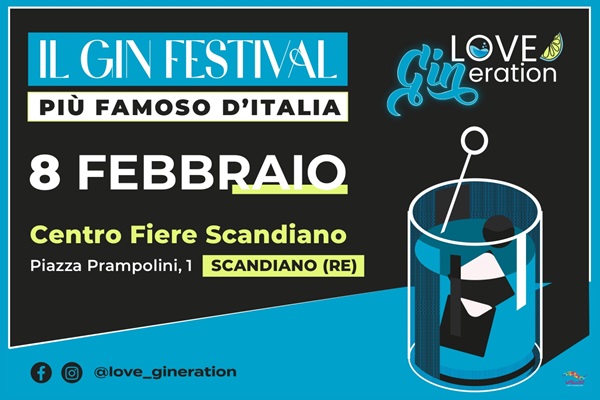 Love Gineration - Gin Festival - Centro Fiere di Scandiano - Biglietti