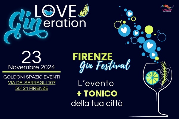 Biglietti - Love GINeration - Gin Festival - Goldoni Spazio Eventi - Firenze (FI)