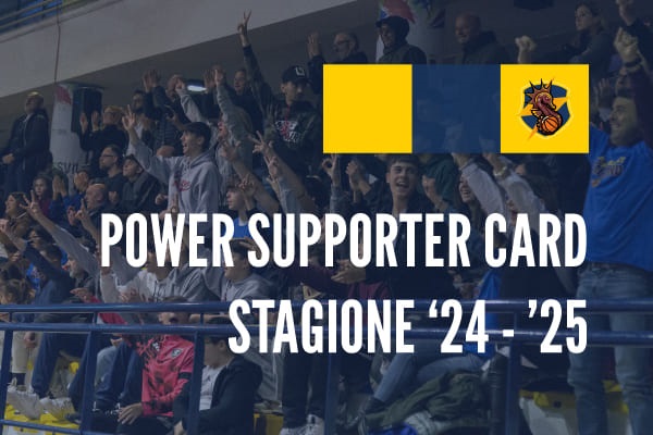 Power Supporter Card - Abbonamento Stagione 24/25 - Power Basket Salerno