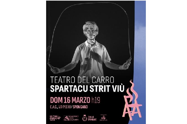 Spartacu strit viù - Centro di Aggregazione Giovanile - Spongano - Biglietti