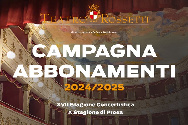 Abbonamento X Stagione di Prosa Teatro Rossetti - Vasto