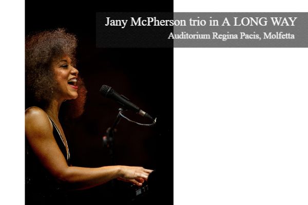 Jany McPherson trio, Auditorium Regina Pacis, Molfetta (BA)