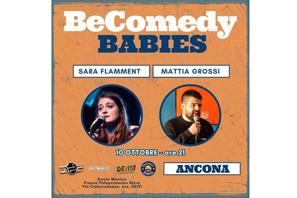 BeComedy Babies - SARA FLAMMENT E MATTIA GROSSI