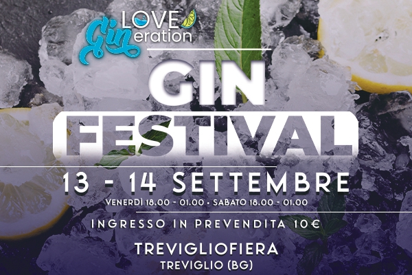 LOVE GINeration - GIN FESTIVAL Treviglio