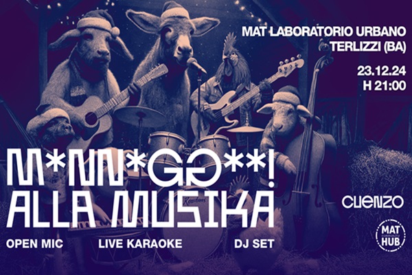 M*NN*GG** alla MUSIKA – MAT TERLIZZI