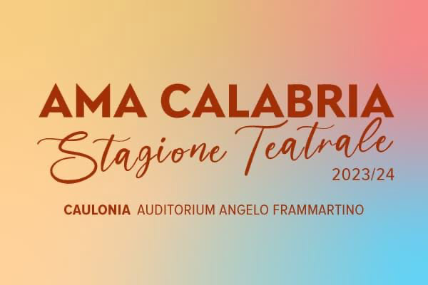 Stagione Teatrale Caulonia Marina 2023/24